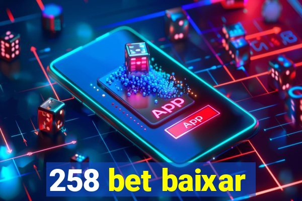 258 bet baixar